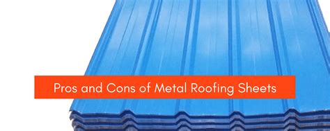 roofing sheets pros and cons